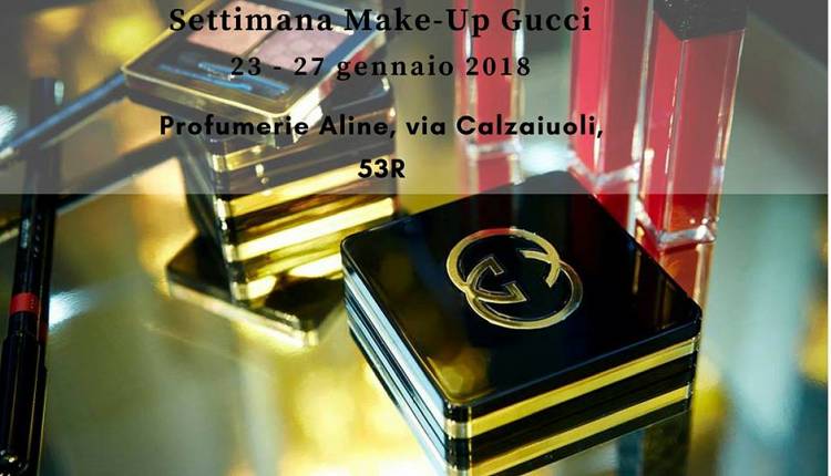 Evento Settimana Make-Up Gucci Profumeria Aline Firenze (Profumerie Aline - Calzaiuoli)