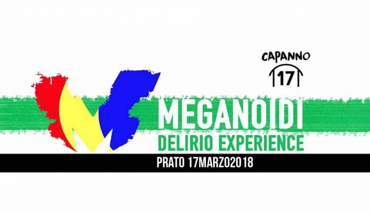 Evento Meganoidi Delirio Experience Capanno Blackout