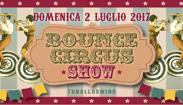 Evento Bounce Circus Show - by Tuballoswing Villa Castiglione