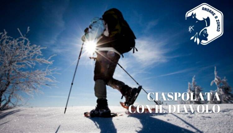 Evento Ciaspolata con il Diavolo Andare a Zonzo Trekking ed Escursioni