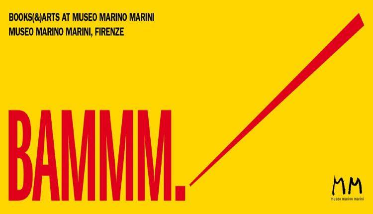 Evento Bammm, books and arts al Museo Marino Marini Museo Marino Marini
