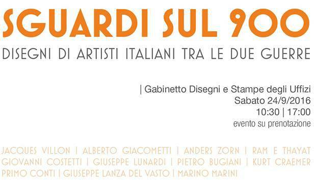 Evento Sguardi sul 900- Disegni di artisti italiani tra le due guerre Gabinetto dei Disegni e delle Stampe degli Uffizi