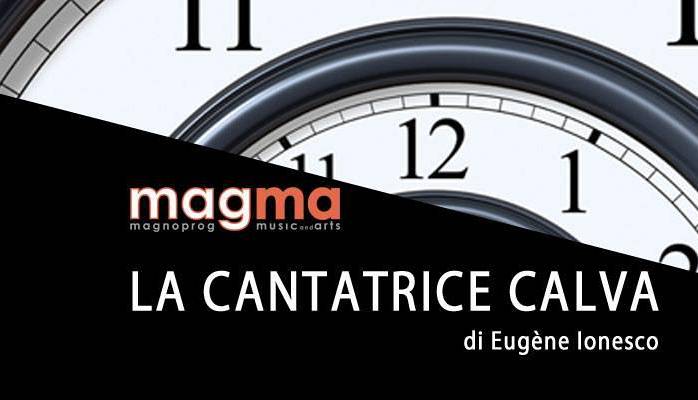 Evento La Cantatrice Calva MAGMA magnoprog music and arts