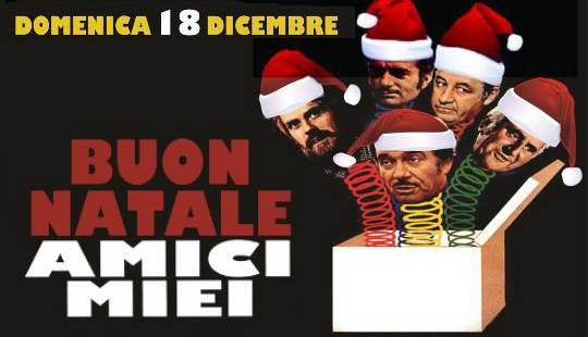 Buon Natale Amici Miei.Buon Natale Amici Miei Cinema La Compagnia Eventi A Firenze