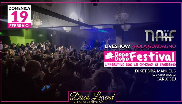 Evento Paola Guadagno - Dopo Dopo Festival Naif Discoteque