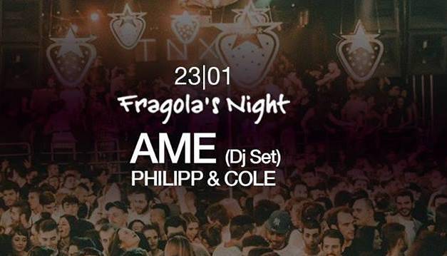 Evento Fragola's Night al Tenax Tenax