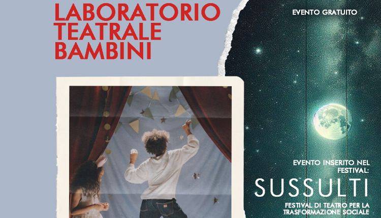 Evento Festival Sussulti: Laboratorio di teatro per bambini Brillante-Teatro Lippi