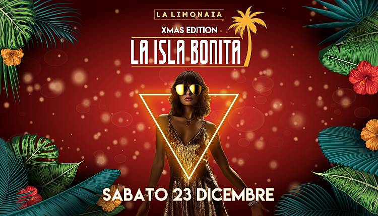 Evento La Isla Bonita Xmas Edition Limonaia di Villa Strozzi