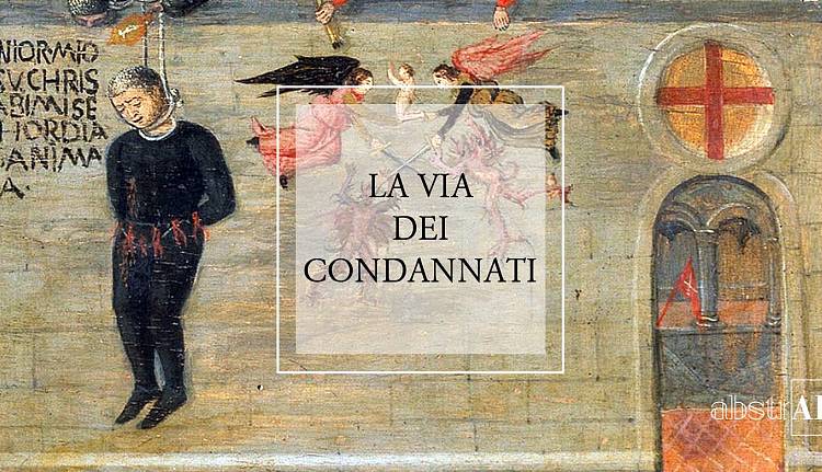 Evento La via dei condannati Piazza Santa Elisabetta 