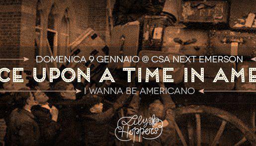 Evento Once upon a time in America  CSA Next Emerson 