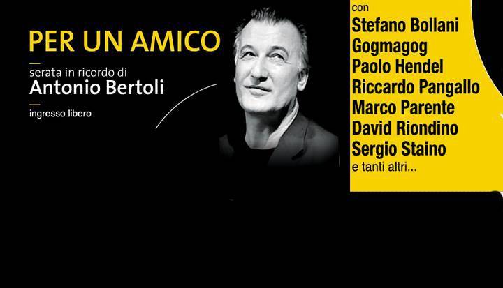 Evento Per un amico - Serata in ricordo di Antonio Bertoli Teatro Puccini