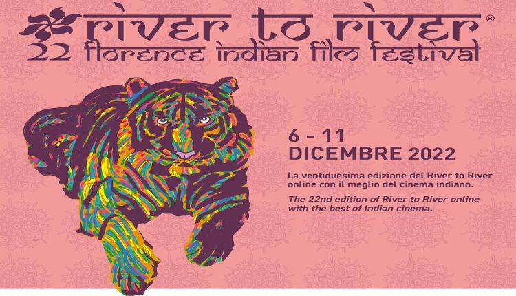Evento River to River Florence Indian Film Festival 2022 Cinema La Compagnia