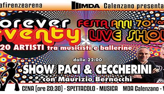 Evento Paci & Ceccherini Forever 7eventy Party + The Circus Gang  Mda