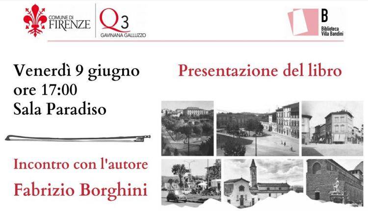 Evento Presentazione del libro “C’era una volta un rione a Firenze” (II vol.) Biblioteca Villa Bandini