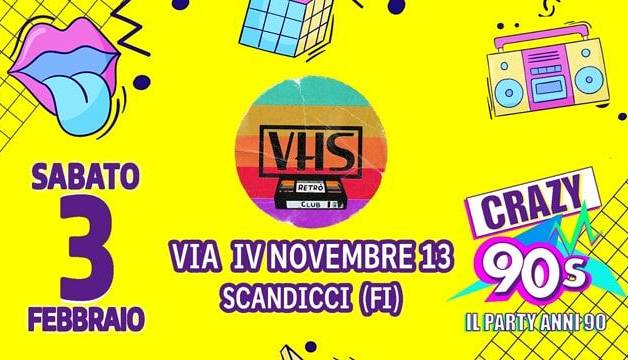 Evento Crazy 90: il party anni '90 più pazzo che c'è Vhs Retrò Club