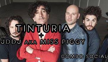 Evento Tinturia live+JddJ aka Miss Piggy Combo Social Club