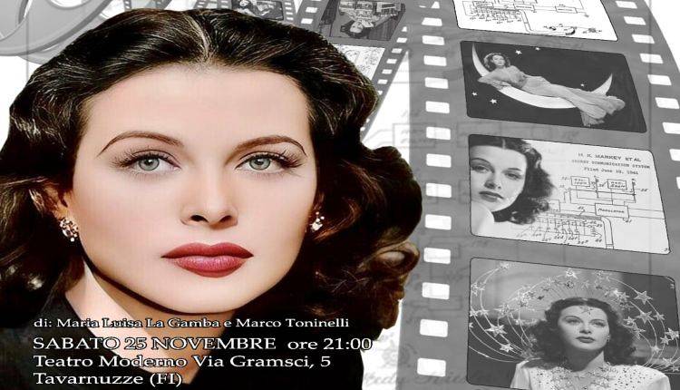 Evento Hedy Lamarr: dive e geniale inventrice Circolo Arci Tavarnuzze/Teatro Moderno