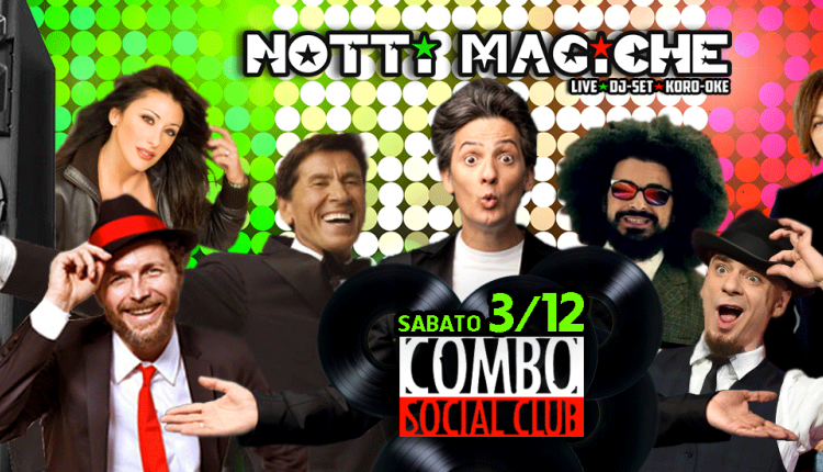Evento Notti magiche - 1 Anno di Italians do it better Combo Social Club