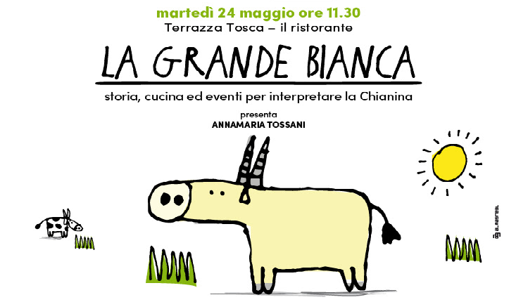 Evento La grande Bianca- Storia, cucina ed eventi per interpretare la Chianina Mercato Centrale 