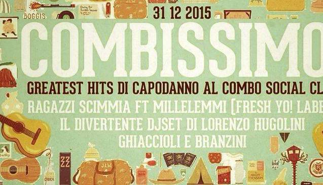 Evento Combissimo! Il Greatest Hits di Capodanno al Combo Social Club Combo Social Club