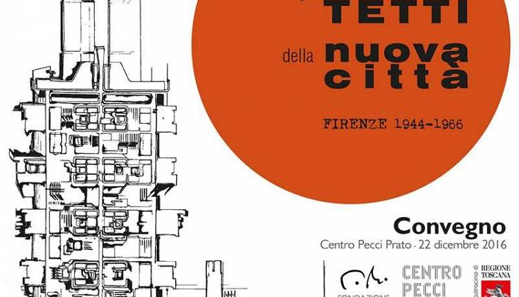 Evento Gli architetti della nuova città. Firenze 1944 - 1966  Centro Pecci