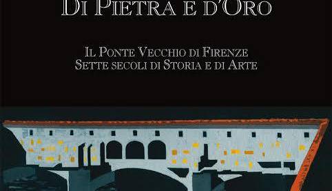 Evento Di pietra e d’oro- Il Ponte Vecchio di Firenze, sette secoli di storia e di arte  Palazzo Vecchio