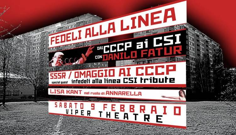 Evento Fedeli alla Linea, Dai CCCP ai CSI special guest FATUR Viper Theatre