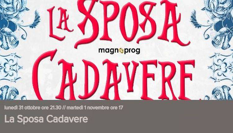 Evento La Sposa Cadavere  Teatro Dante Carlo Monni