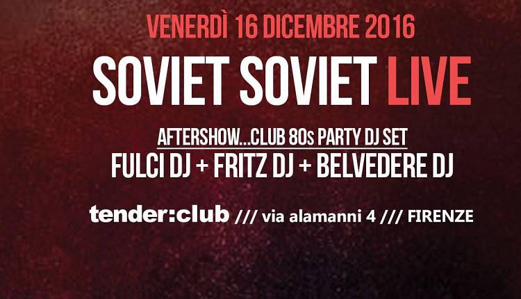 Evento Soviet Soviet in concerto Tender Club