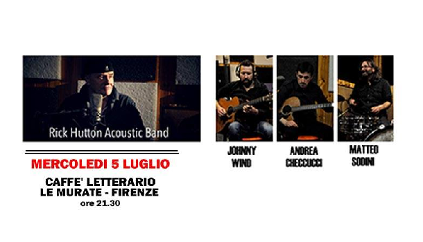 Evento Rick Hutton Acustic Band Le Murate Caffè Letterario