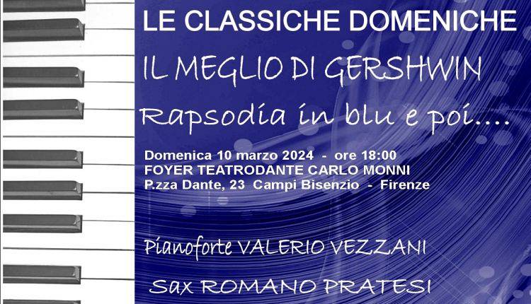 Evento Il Meglio di Gershwin Teatro Dante Carlo Monni